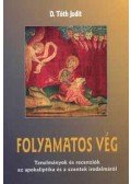D. Tóth Judit - Folyamatos vég - Tanulmányok és recenziók az apokaliptika és a szentek irodalmáról