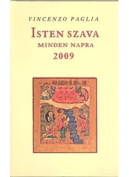 Vincenzo Paglia - Isten szava minden napra Vincenzo Paglia - Isten szava minden napra, null 2008 antikvár könyv