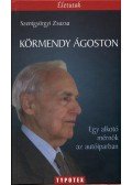 Szentgyörgyi Zsuzsa - Körmendy Ágoston - Egy alkotó mérnök az autóiparban