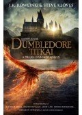 J. K. Rowling, Steve Kloves - Legendás állatok: Dumbledore titkai - A teljes forgatókönyv
