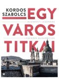 Kordos Szabolcs - Egy város titkai