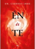 Dr. Csernus Imre - Én és te