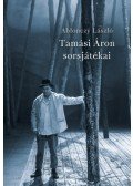 Ablonczy László - Tamási Áron sorsjátékai