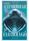 David Attenborough - Az élő bolygó
