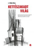 L. Ritók Nóra - Kettészakadt világ