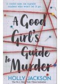 Holly Jackson - A Good Girl's Guide to Murder