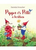 Daniela Drescher - Pippa és Pelle a kertben