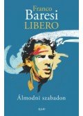 Franco Baresi - Libero - Álmodni szabadon