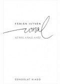 Fábián István - A vonal - Az írás, a rajz, a kéz