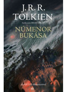 J. R. R. Tolkien, Brian Sibley (szerk.) - Númenor bukása J. R. R. Tolkien, Brian Sibley (szerk.) - Númenor bukása, null 2023 antikvár könyv