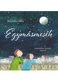 BERSZÁN LÍDIA - Egymásmesék