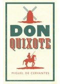 Miguel de Cervantes Saavedra - Don Quixote