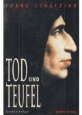 Frank Schätzing - Tod und Teufel