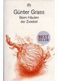 Günter Grass - Beim Hauten der Zwiebel