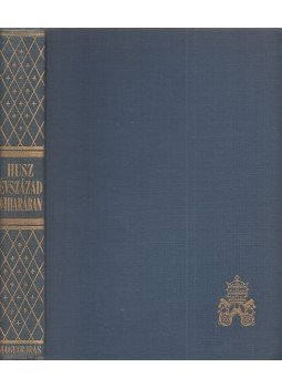 Ijjas Antal - Húsz évszázad viharában Ijjas Antal - Húsz évszázad viharában, Budapest 1948 antikvár könyv