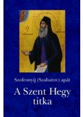 Szofronyij (Szaharov) Apát - A Szent Hegy titka