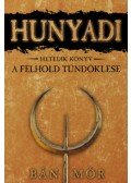 Bán Mór - Hunyadi VII. - A félhold tündöklése