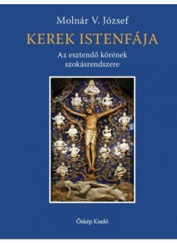 Molnár V. József - Kerek Istenfája, null 2022 antikvár könyv