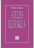 Erik H. Erikson - A teljes életciklus