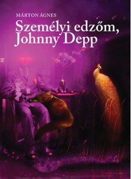 Márton Ágnes - Személyi edzőm, Johnny Depp Márton Ágnes - Személyi edzőm, Johnny Depp, null 2023 antikvár könyv