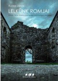Rudas János - Lelkünk romjai - Orbán Viktor önkényuralma egy pszichológus szemével