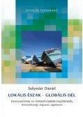 Solymári Dániel - Lokális Észak - Globális Dél - Tanulmányok az átfogó emberi fejlődésről - kereszténység, migráció, segélyezés