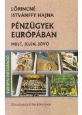 Lőrincné Istvánffy Hajna - Pénzügyek Európában