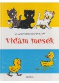 Vlagyimir Grigorjevics Szutyejev - Vidám mesék