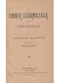Charles Darwin - Az ember származása és az ivari kiválás