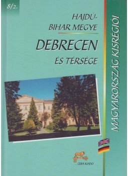 Dr. Baranyi Béla - Debrecen és térsége Dr. Baranyi Béla - Debrecen és térsége, Debrecen 2001 antikvár könyv