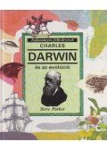 Steve Parker - Charles Darwin és az evolúció