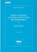 Dudás Jánosné - Könyvvezetés a kettős könyvvitel rendszerében I.