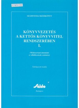 Dudás Jánosné - Könyvvezetés a kettős könyvvitel rendszerében I. Dudás Jánosné - Könyvvezetés a kettős könyvvitel rendszerében I., Budapest 1998 antikvár könyv