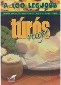 Lurz Gerda - A 100 legjobb túrós recept