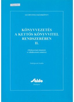 Dudás Jánosné - Könyvvezetés a kettős könyvvitel rendszerében II. Dudás Jánosné - Könyvvezetés a kettős könyvvitel rendszerében II., Budapest 1998 antikvár könyv