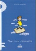 Gaal Zsuzsanna,Gaján Éva,Takács Anna,Telekesi Judit - Nyelvtan - Szófajok