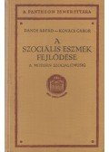 Kovács Gábor,Dános Árpád - A szociális eszmék fejlődése a modern szocializmusig