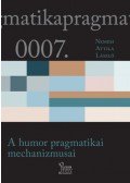 Nemesi Attila László - A humor pragmatikai mechanizmusai