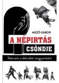 Mező Gábor - A népirtás csöndje - Rekviem a délvidéki magyarokért