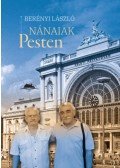 Berényi László - Nánaiak Pesten