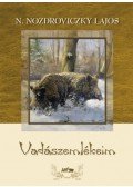 N. Nozdroviczky Lajos - Vadászemlékeim