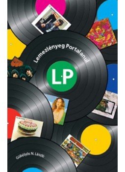 Göbölyös N. László - Lemezlényeg portalanul Göbölyös N. László - Lemezlényeg portalanul, null 2008 antikvár könyv
