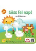Nagy Emese (szerk.) - Süss fel nap! - Mondókáskönyv