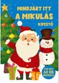 Papp Bence Gyula (szerk.) - Mindjárt itt a Mikulás kifestő - Több mint 60 db matrica