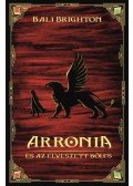 Bali Brighton - Arronia és az elveszett bölcs