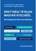 Minya Károly, P. Lakatos Ilona, Pethő József, Sebestyén Zsolt - Érettségi tételek magyar nyelvből