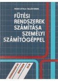 Pataki Attila,Tallér Ferenc - Fűtési rendszerek számítása személyi számítógéppel