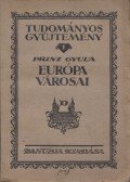 Prinz Gyula - Európa városai