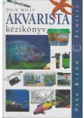 Mills, Dick - Akvarista kézikönyv