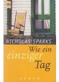 Nicholas Sparks - Wie ein einziger Tag